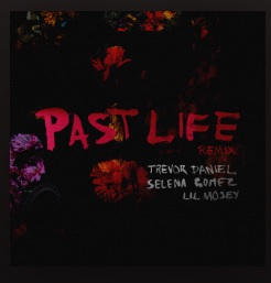 8 Августа слушай новый ремикс Past Life при участии Lil Mosey